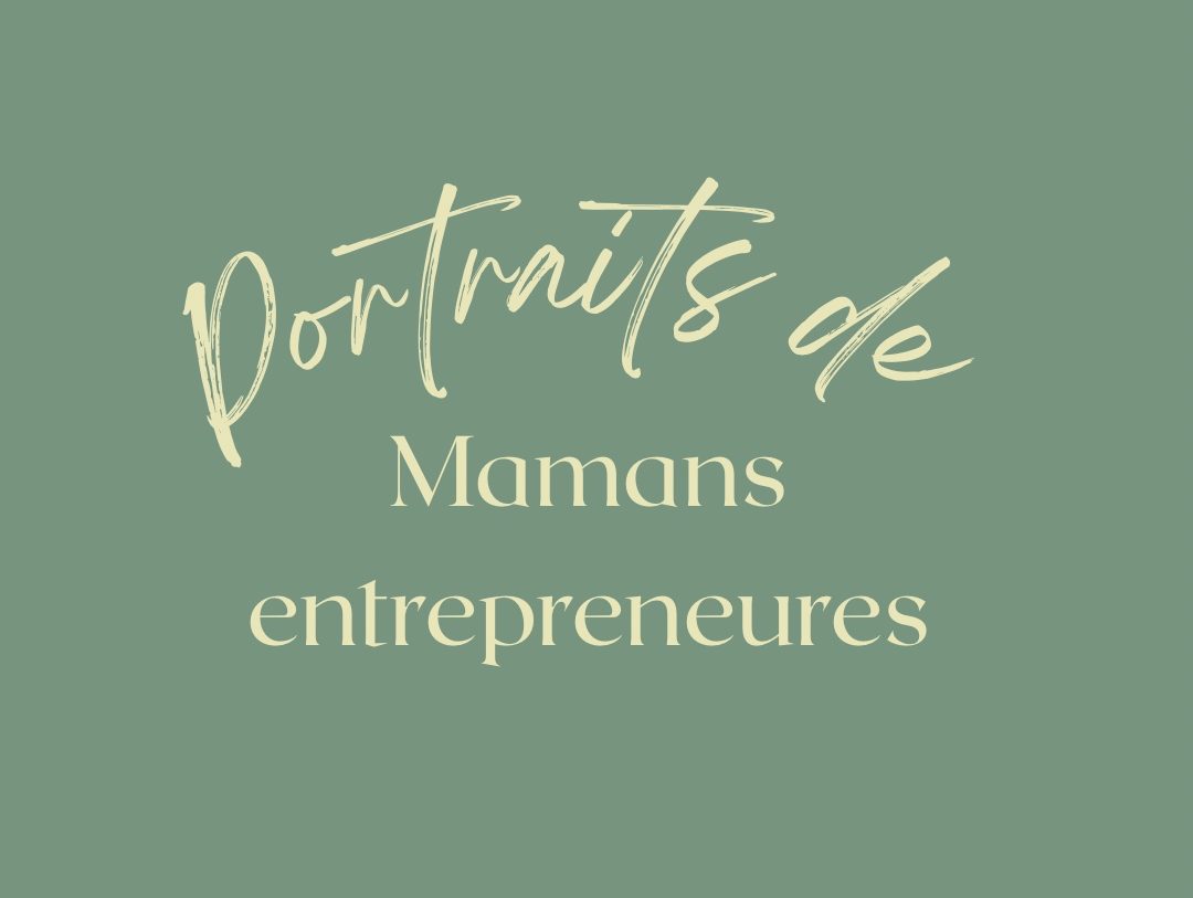 A la rencontre de mamans lyonnaises entrepreneures